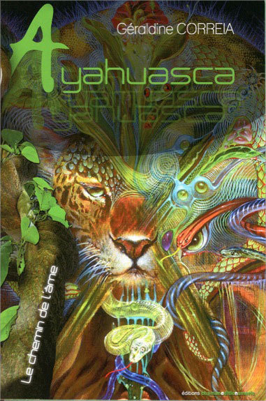AYAHUASCA - LE CHEMIN DE L´AME