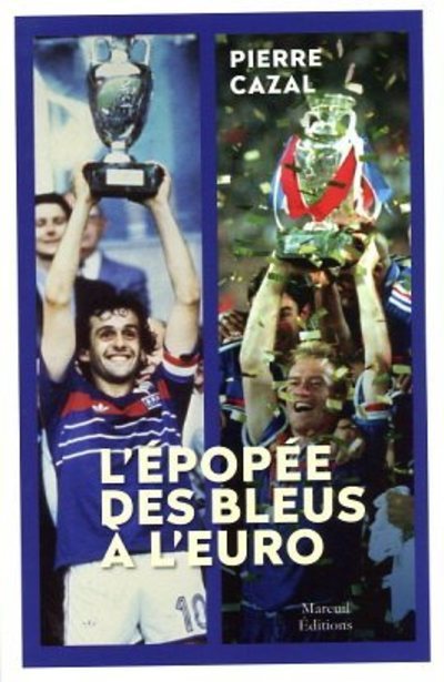 EPOPEE DES BLEUS A L´EURO