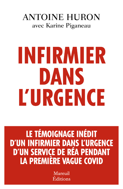 INFIRMIER DANS L´URGENCE - LE TEMOIGNAGE INEDIT D´UN INFIRMIER DANS L´URGENCE D´UN SERVICE DE REA PE