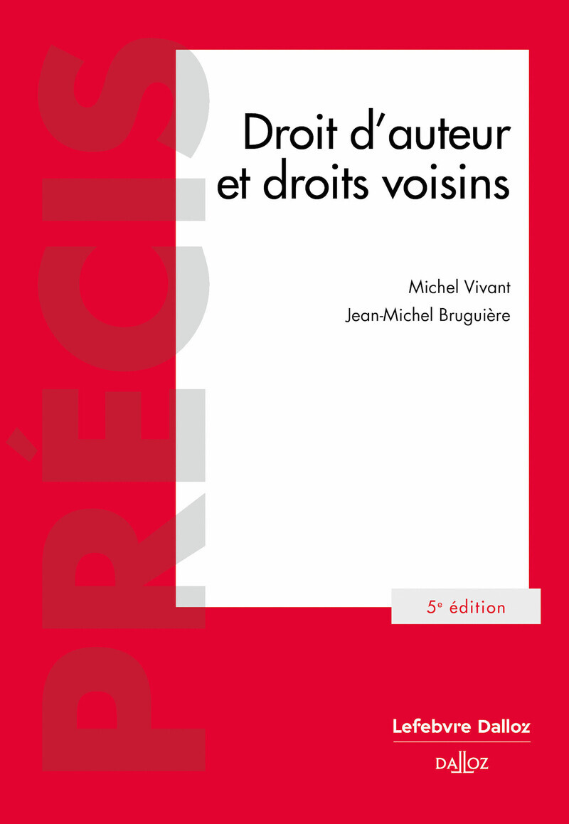 DROIT D´AUTEUR ET DROITS VOISINS. 5E ED.