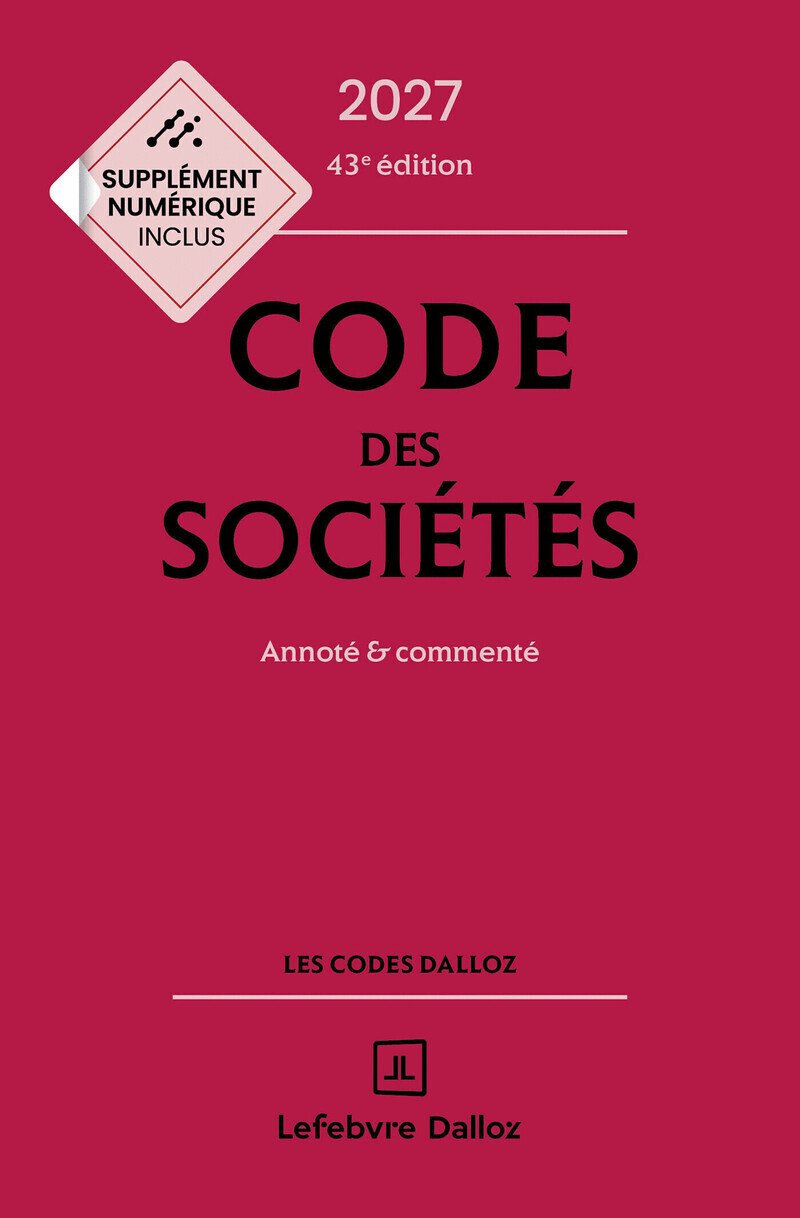 Code des sociétés 2027, annoté et commenté. 43e éd.