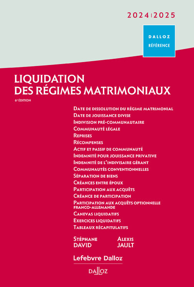 LIQUIDATION DES REGIMES MATRIMONIAUX 2024/2025. 6E ED.