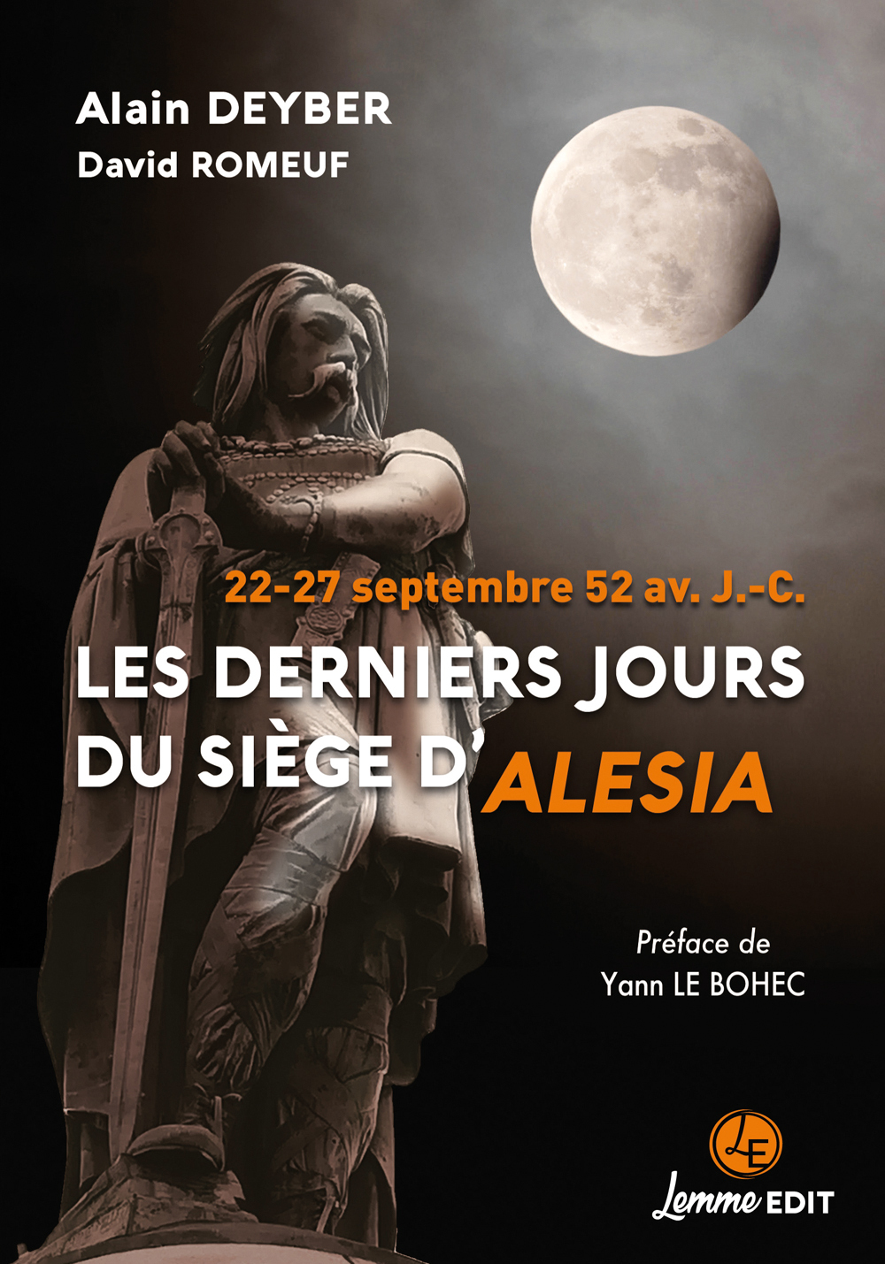 DERNIERS JOURS DU SIEGE D´ALESIA - 22-27 SEPTEMBRE 52 AV. J.-C. PREFACE