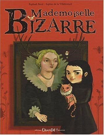 MADEMOISELLE BIZARRE