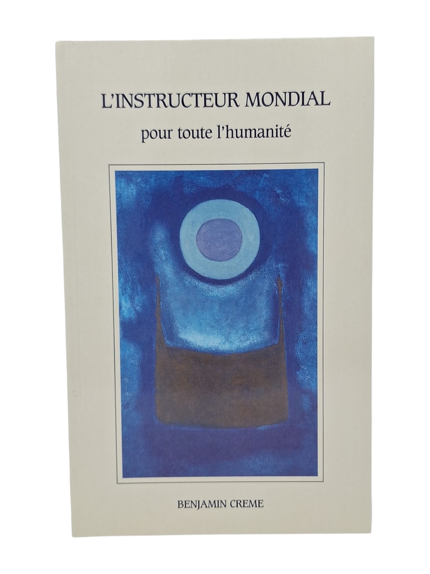 INSTRUCTEUR MONDIAL POUR TOUTE L HUMANITE (L´)