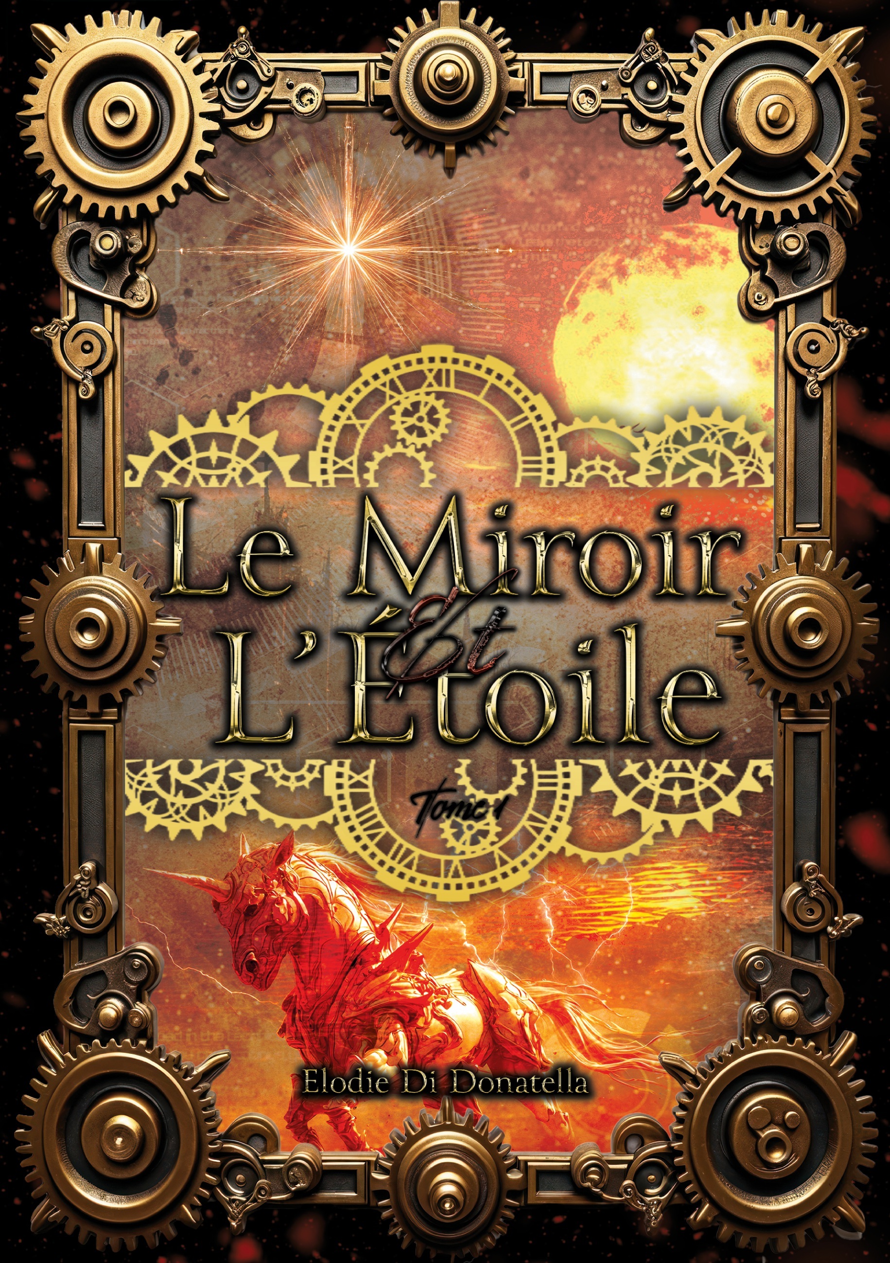 LE MIROIR ET L´ETOILE - TOME 1