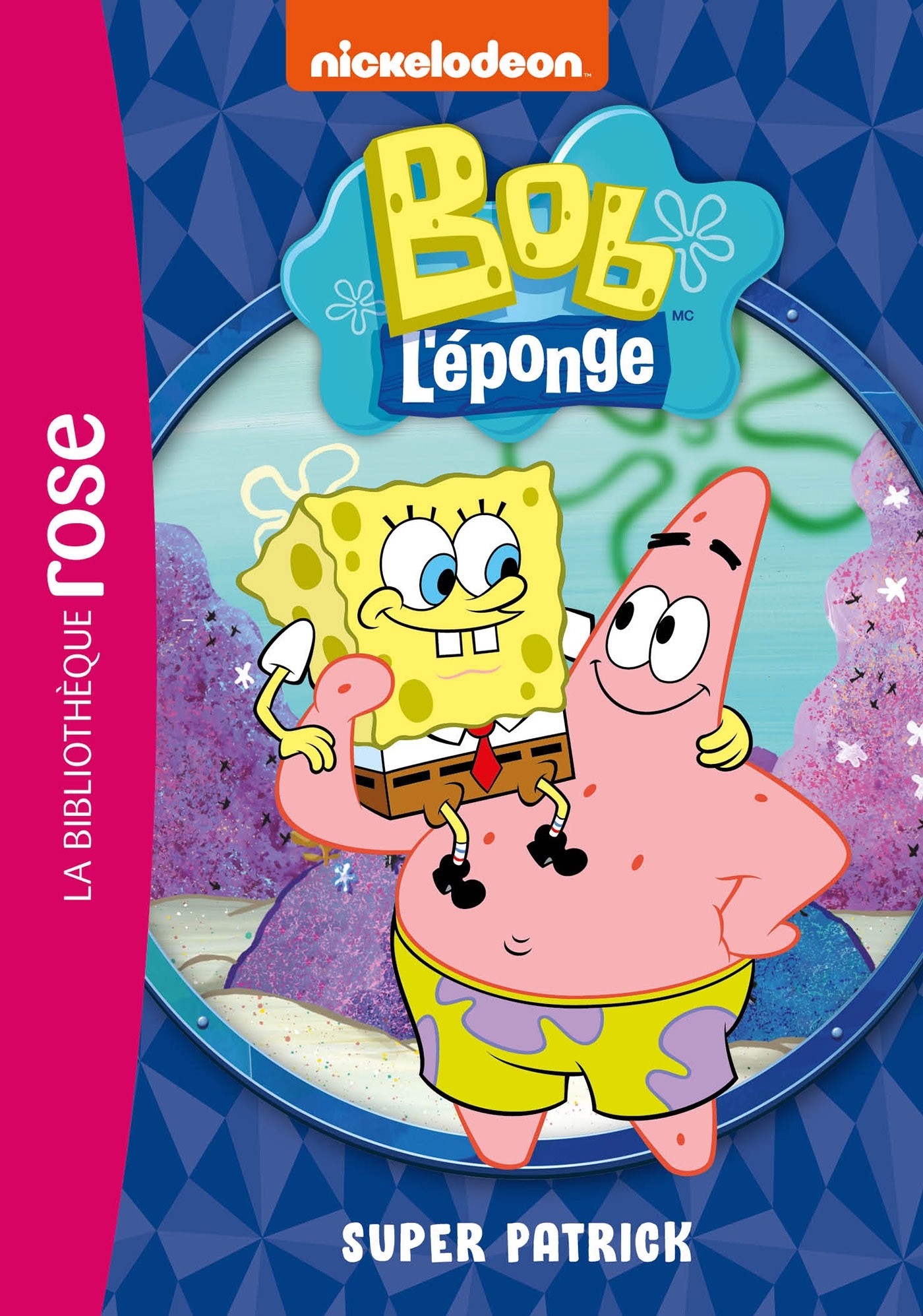 BOB L´EPONGE - T04 - BOB L´EPONGE 04 - SUPER PATRICK