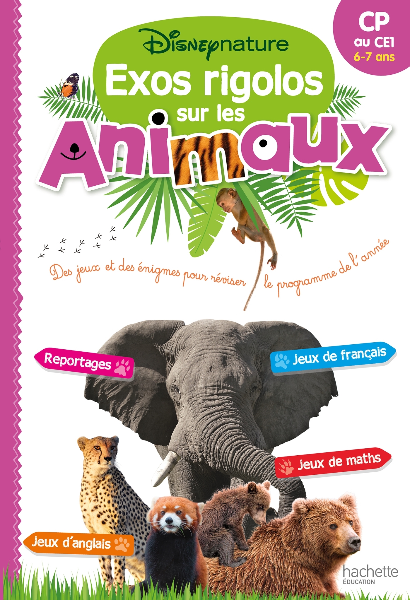 DISNEYNATURE - CAHIER DE VACANCES EXOS RIGOLOS SUR LES ANIMAUX CP