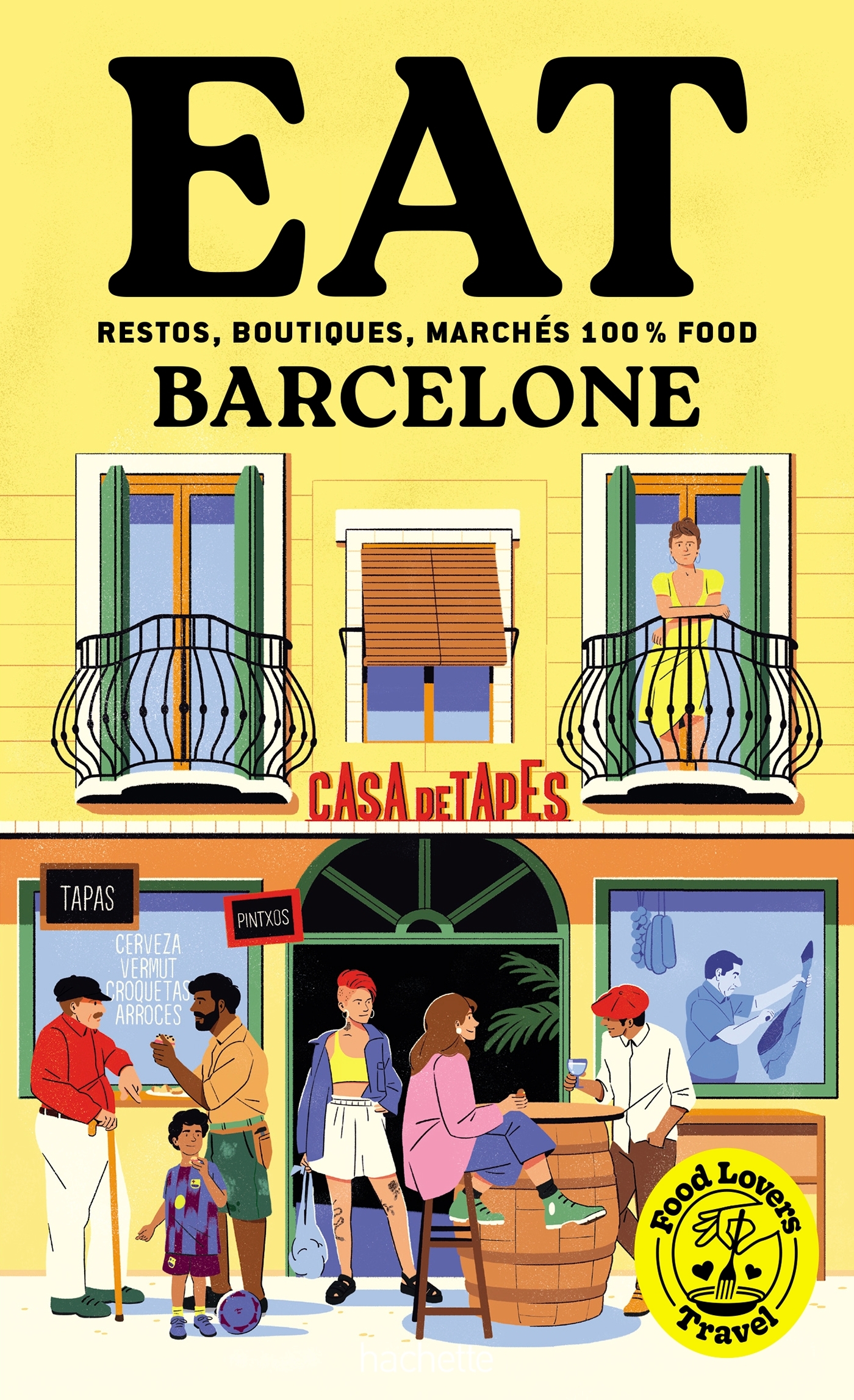 FOOD LOVERS TRAVEL : EAT BARCELONE