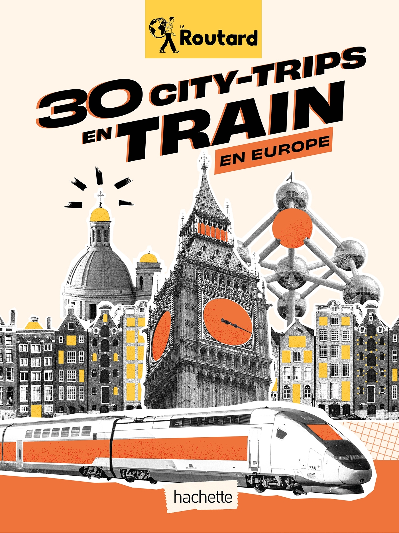 30 CITY-TRIPS EN TRAIN EN EUROPE