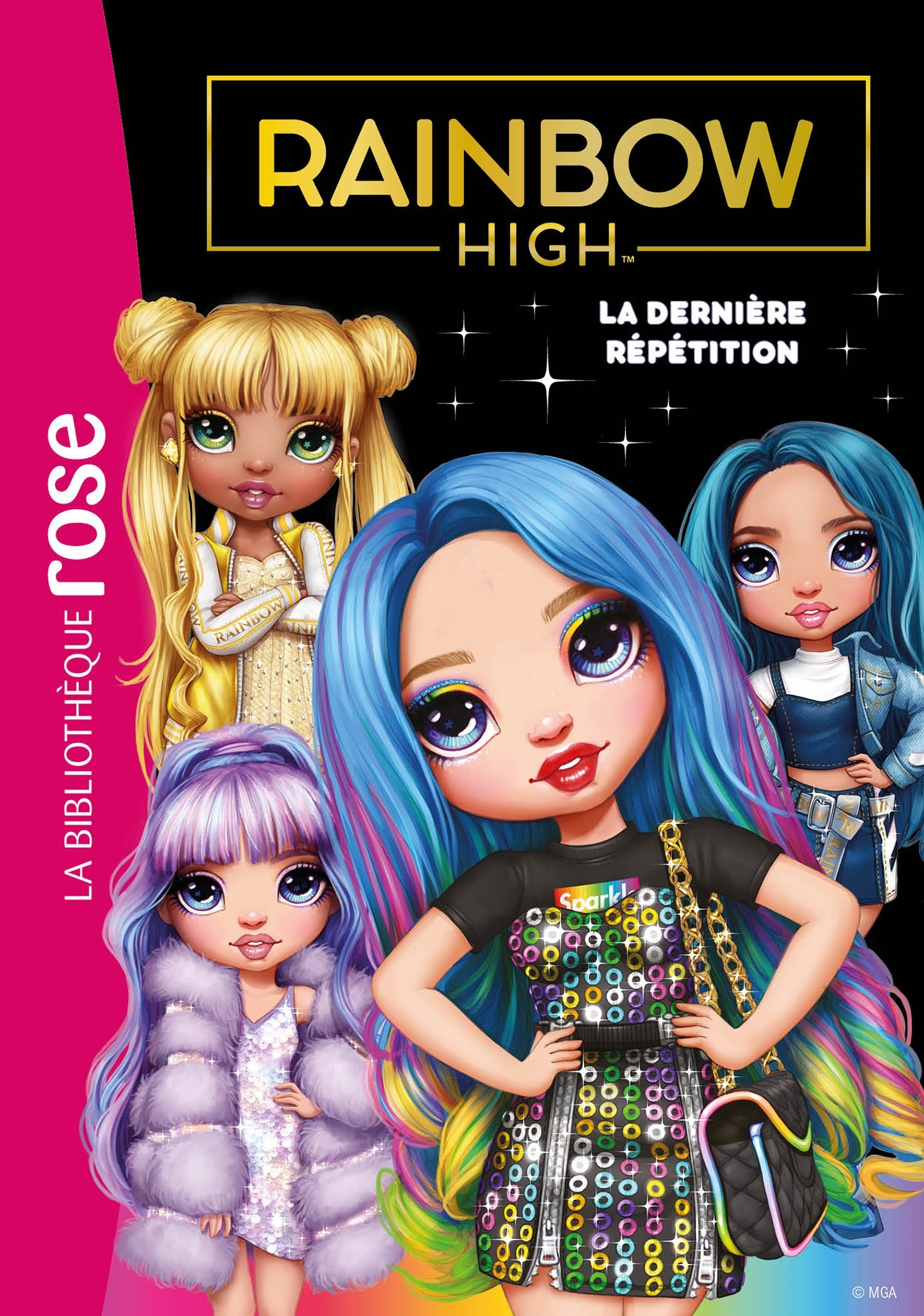 RAINBOW HIGH - T07 - RAINBOW HIGH 07 - LA DERNIERE REPETITION