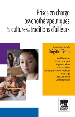 PRISES EN CHARGE PSYCHOTHERAPEUTIQUES FACE AUX CULTURES ET TRADITIONS D AILLEURS