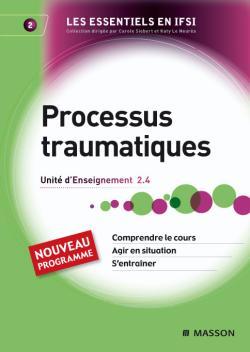 PROCESSUS TRAUMATIQUES - NOUVEAU PROGRAMME ISFI 2009 - TOME 2