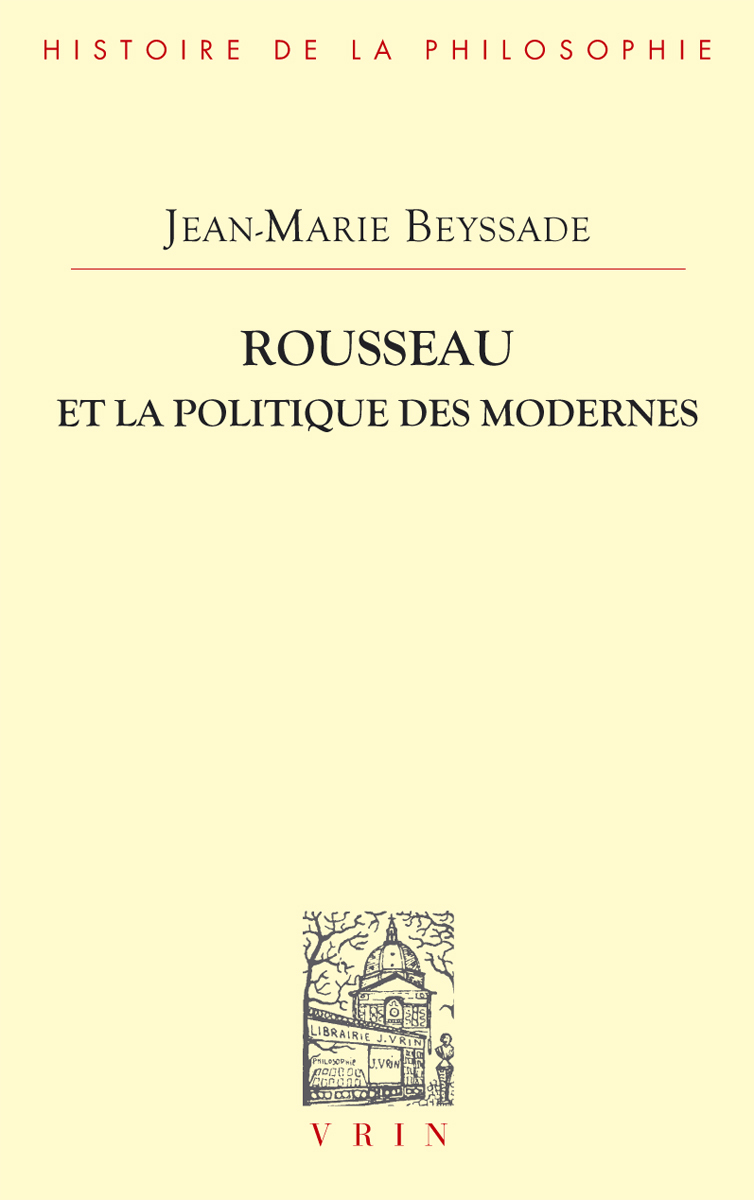 ROUSSEAU ET LA POLITIQUE DES MODERNES