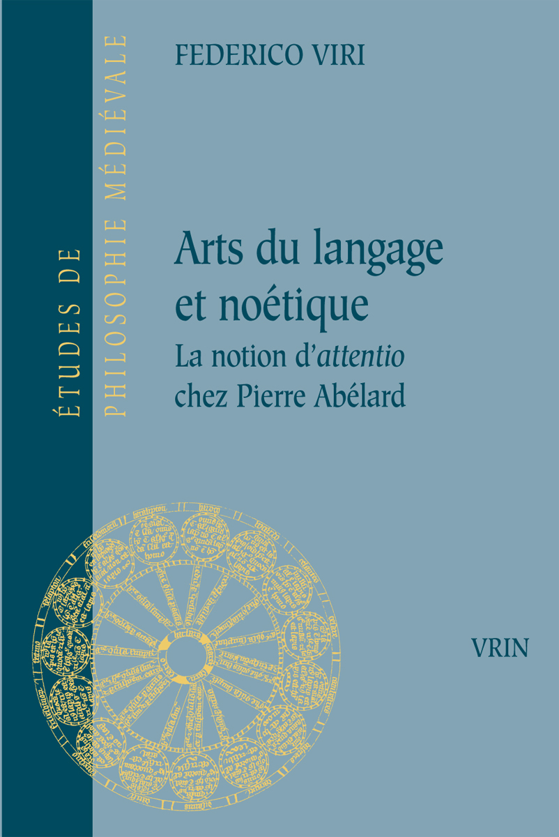 ARTS DU LANGAGE ET NOETIQUE - LA NOTION D´ATTENTIO CHEZ PIERRE ABELARD