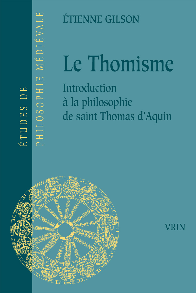 THOMISME INTRODUCTION A LA PHILOSOPHIE DE SAINT THOMAS D´AQUIN