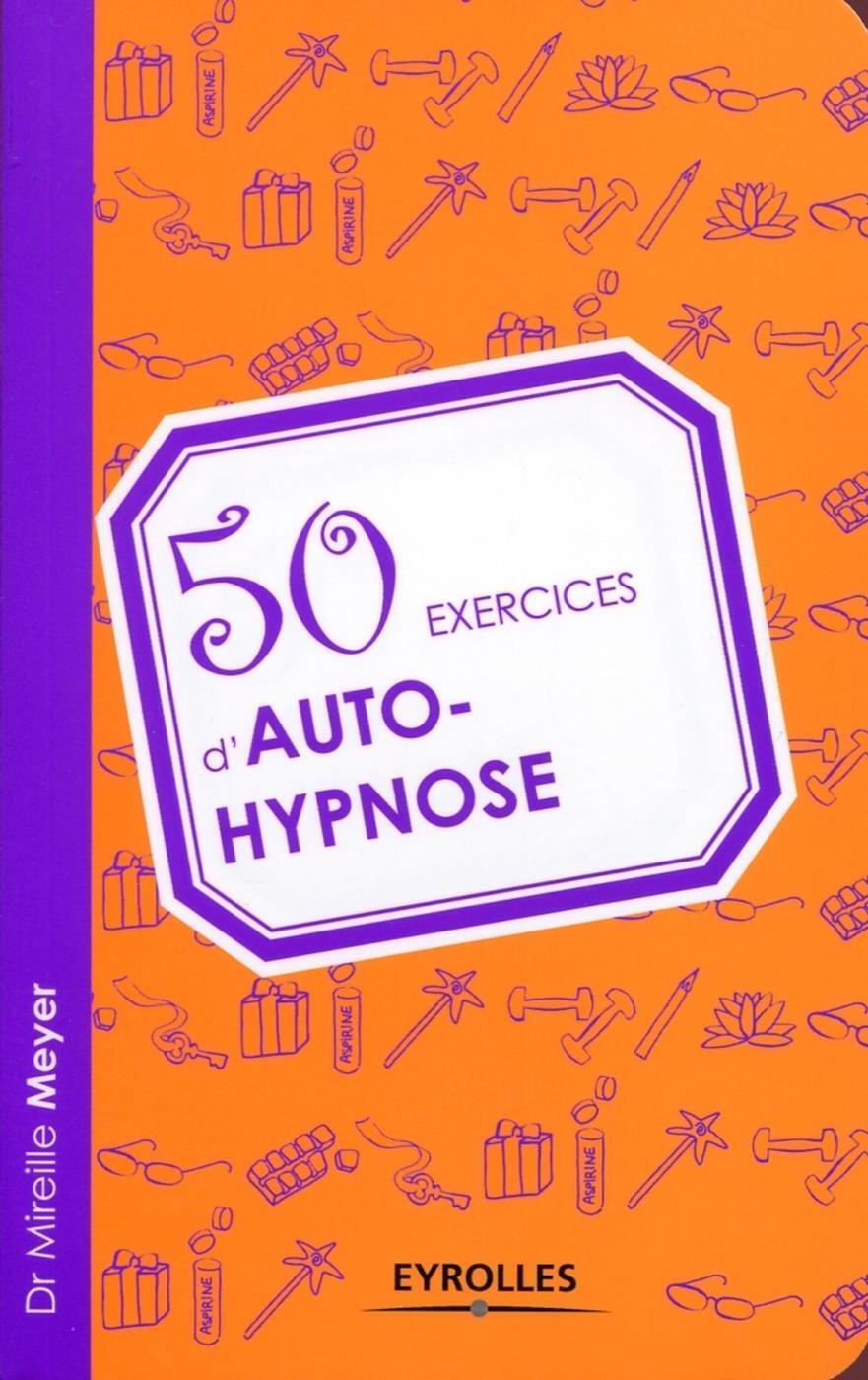 50 EXERCICES D´AUTOHYPNOSE