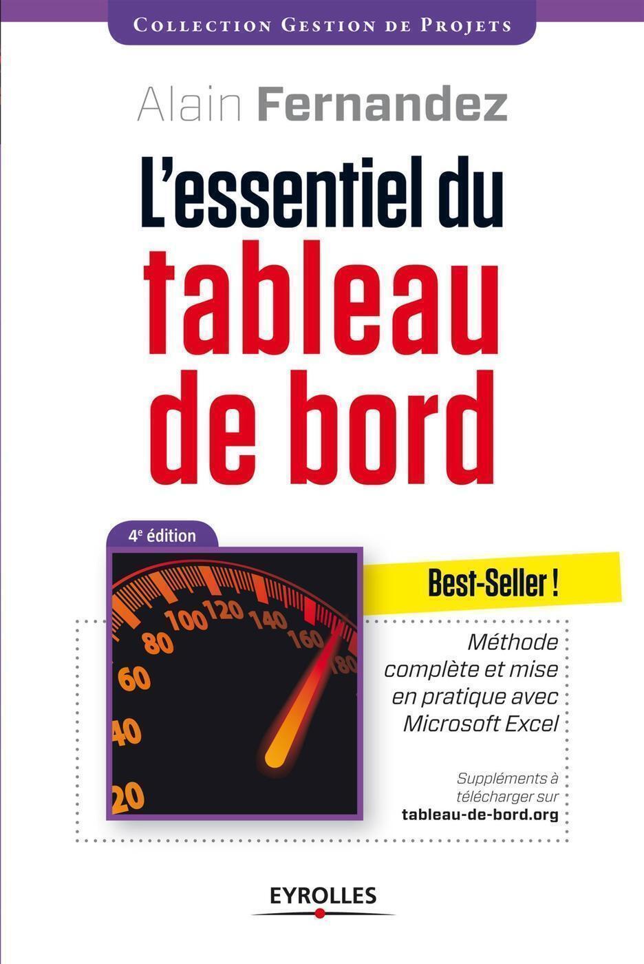 L´ESSENTIEL DU TABLEAU DE BORD. METHODE COMPLETE ET MISE EN PRATIQUE AVEC EXCEL MICROSOFT EXCEL