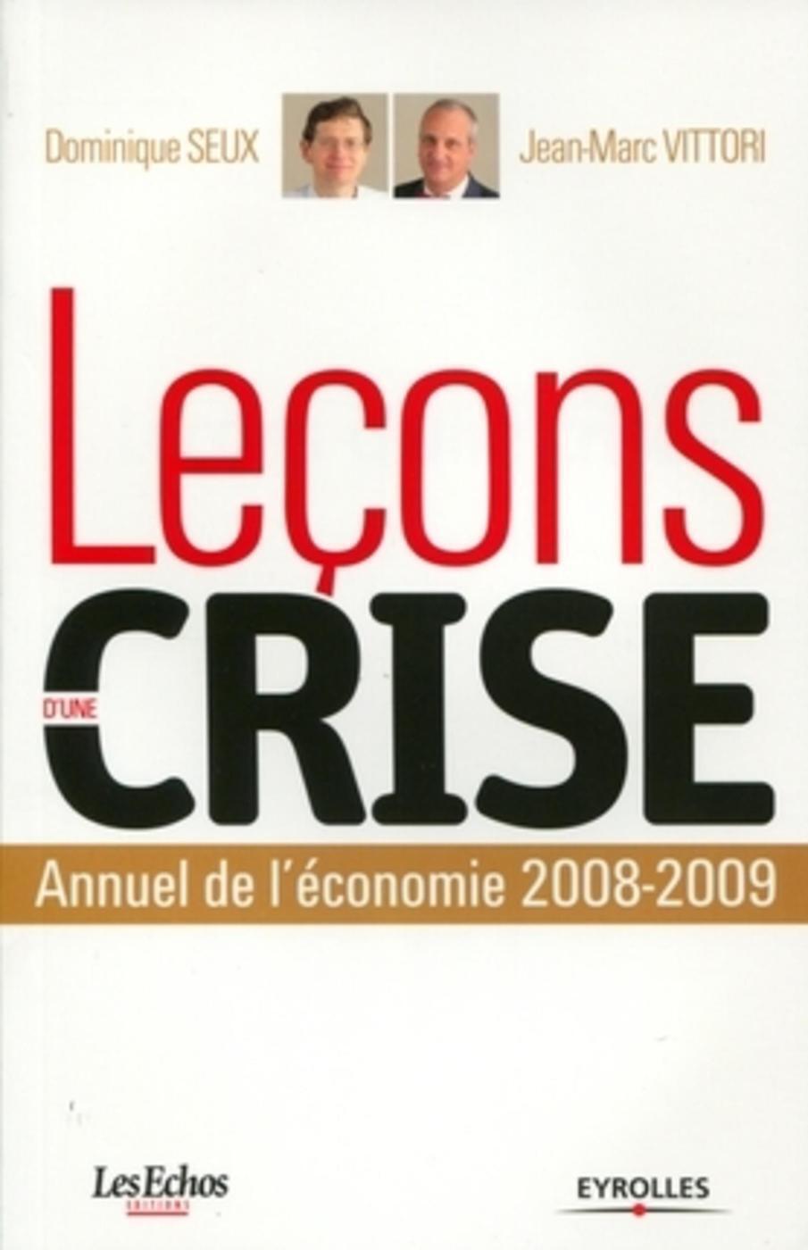 LECONS D´UNE CRISE. ANNUEL DE L´ECONOMIE 2008-2009