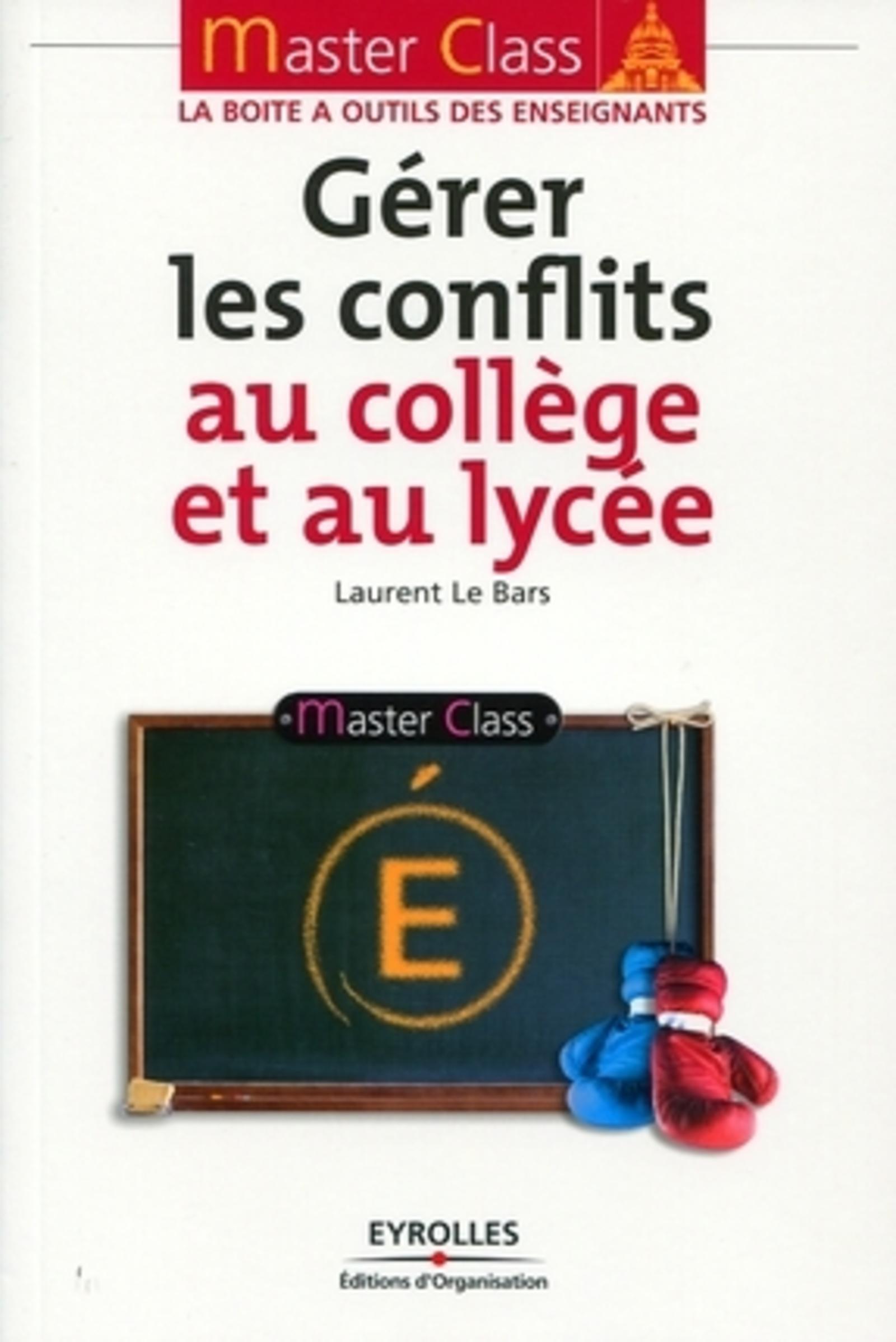 GERER LES CONFLITS AU COLLEGE ET AU LYCEE