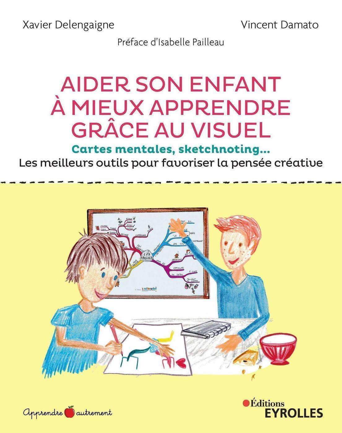 AIDER SON ENFANT A MIEUX APPRENDRE GRACE AU VISUEL - CARTES MENTALES, SKETCHNOTING LES MEILLEURS OU