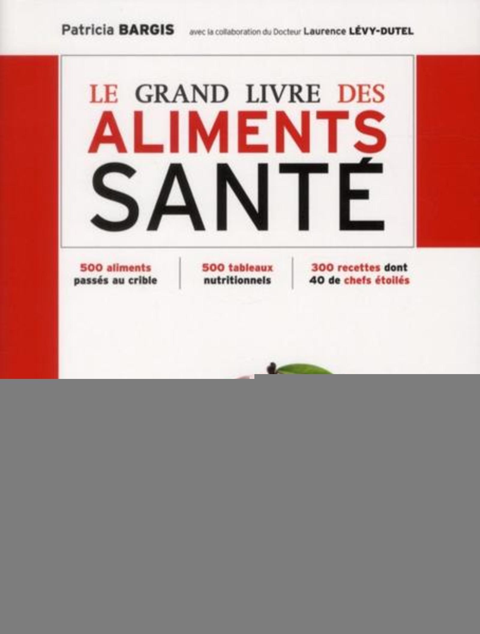 GRAND LIVRE DES ALIMENTS SANTE
