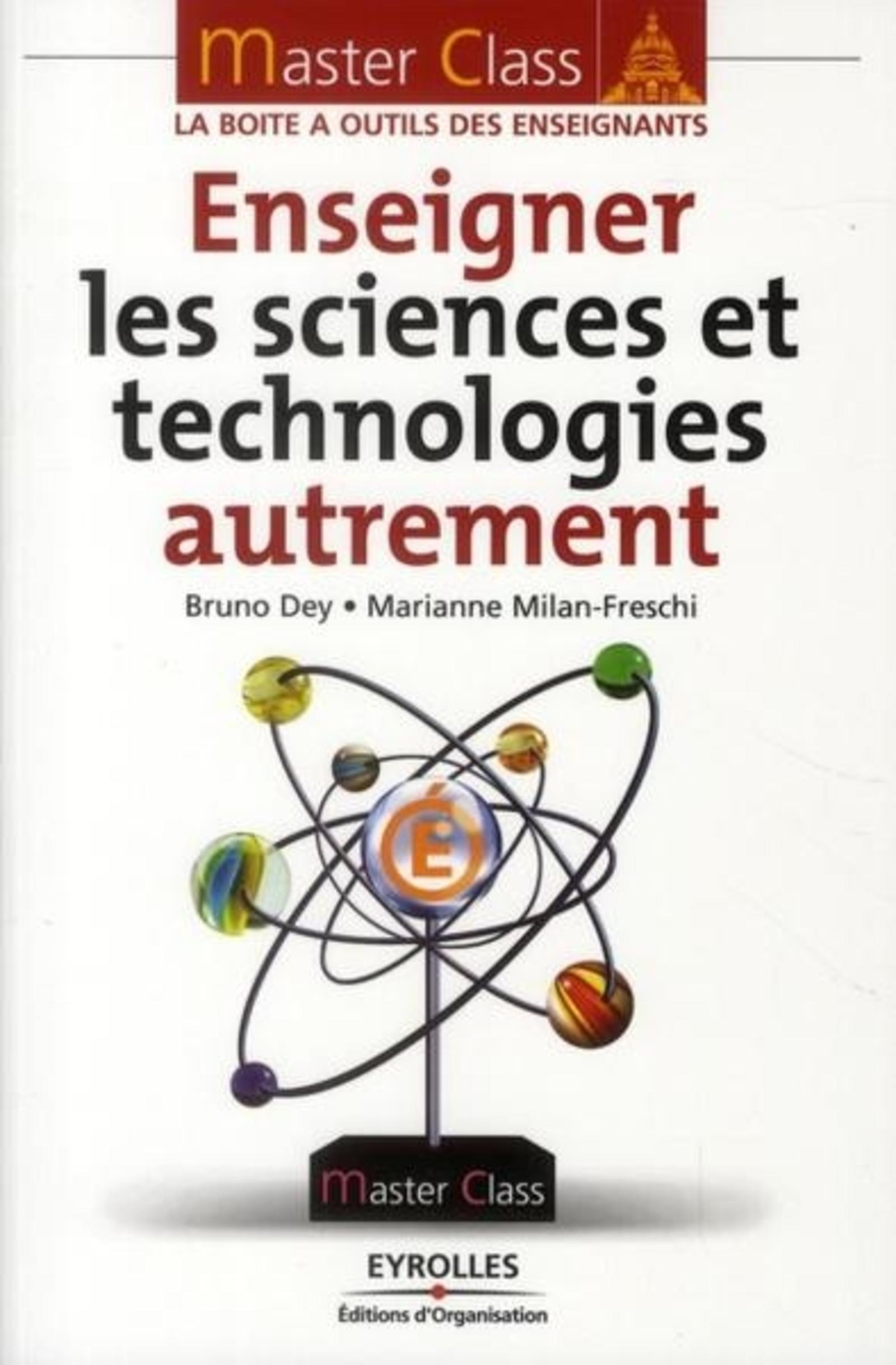 ENSEIGNER LES SCIENCES ET TECHNOLOGIES AUTREMENT