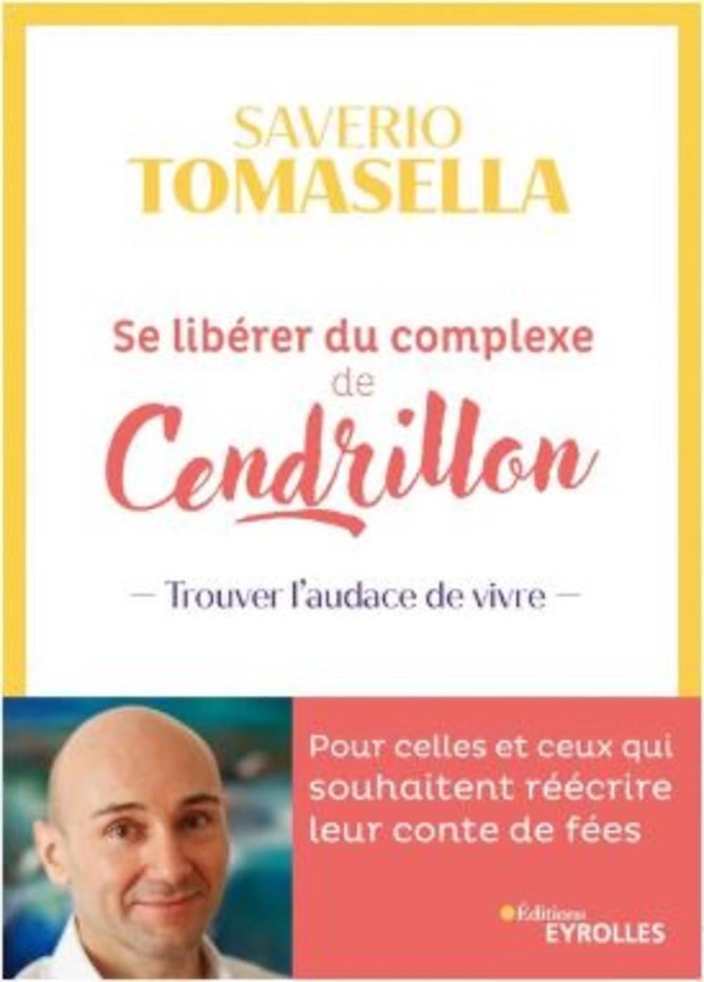 SE LIBERER DU COMPLEXE DE CENDRILLON - TROUVER L´AUDACE DE VIVRE