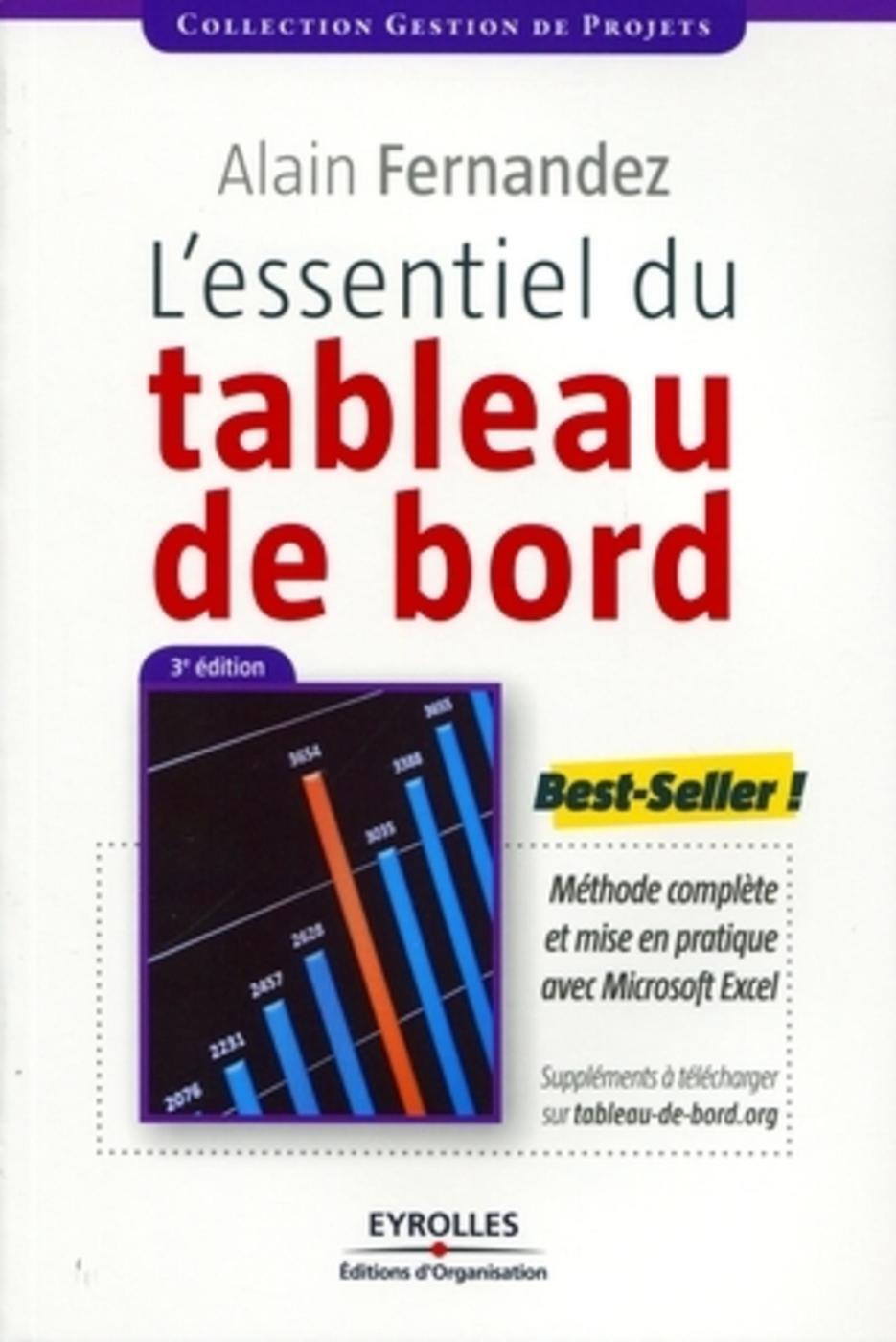 L´ESSENTIEL DU TABLEAU DE BORD. METHODE COMPLETE ET MISE EN PRATIQUE AVEC MICROSOFT EXCEL