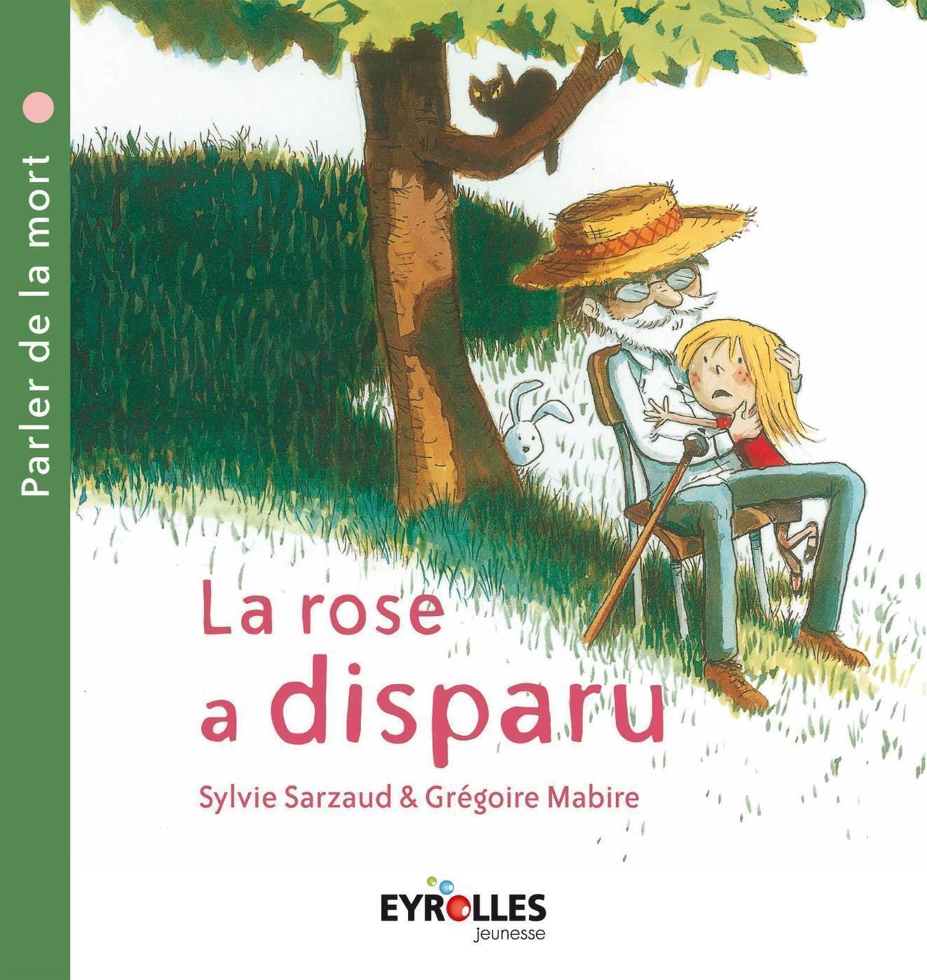 ROSE A DISPARU. PARLER DE LA MORT