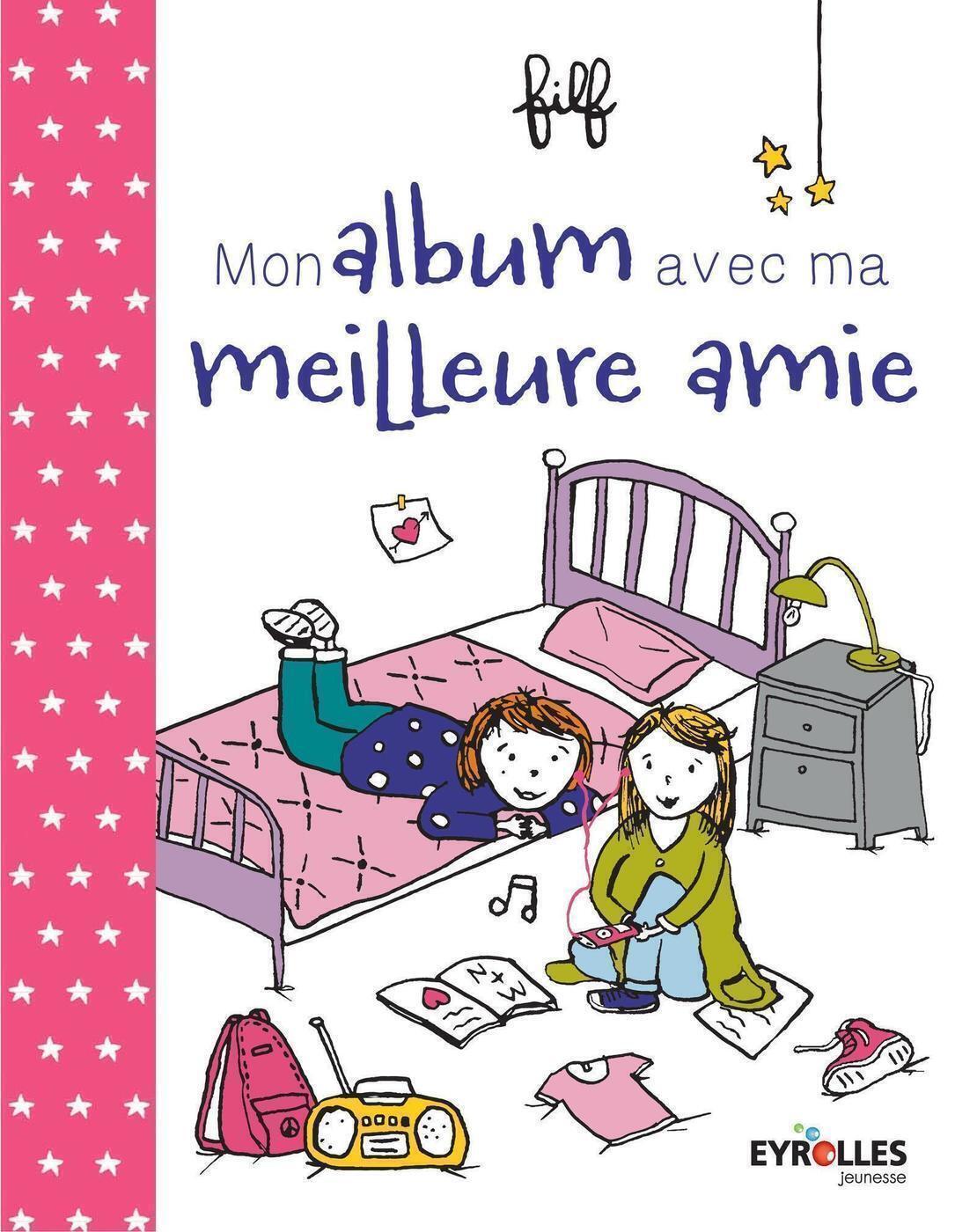MON ALBUM AVEC MA MEILLEURE AMIE