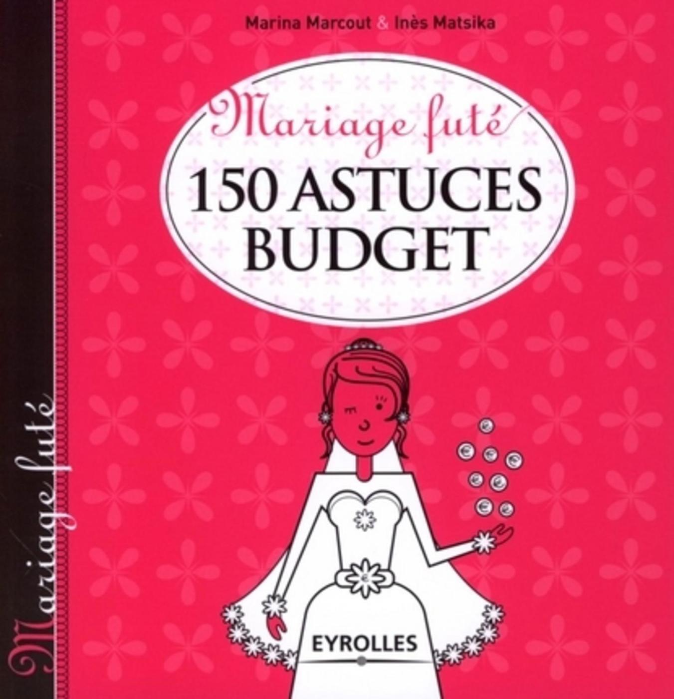 150 ASTUCES BUDGET