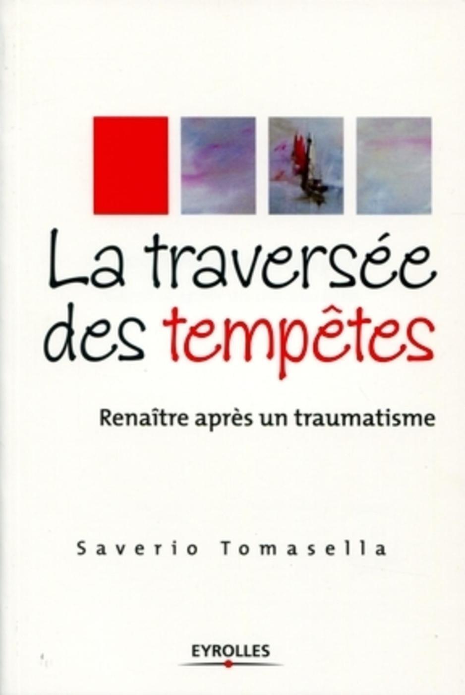 TRAVERSEE DES TEMPETES. RENAITRE APRES UN TRAUMATISME