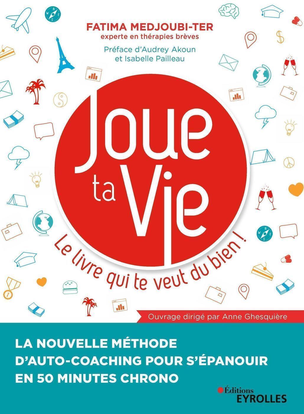 JOUE TA VIE LE LIVRE QUI TE VEUT DU BIEN