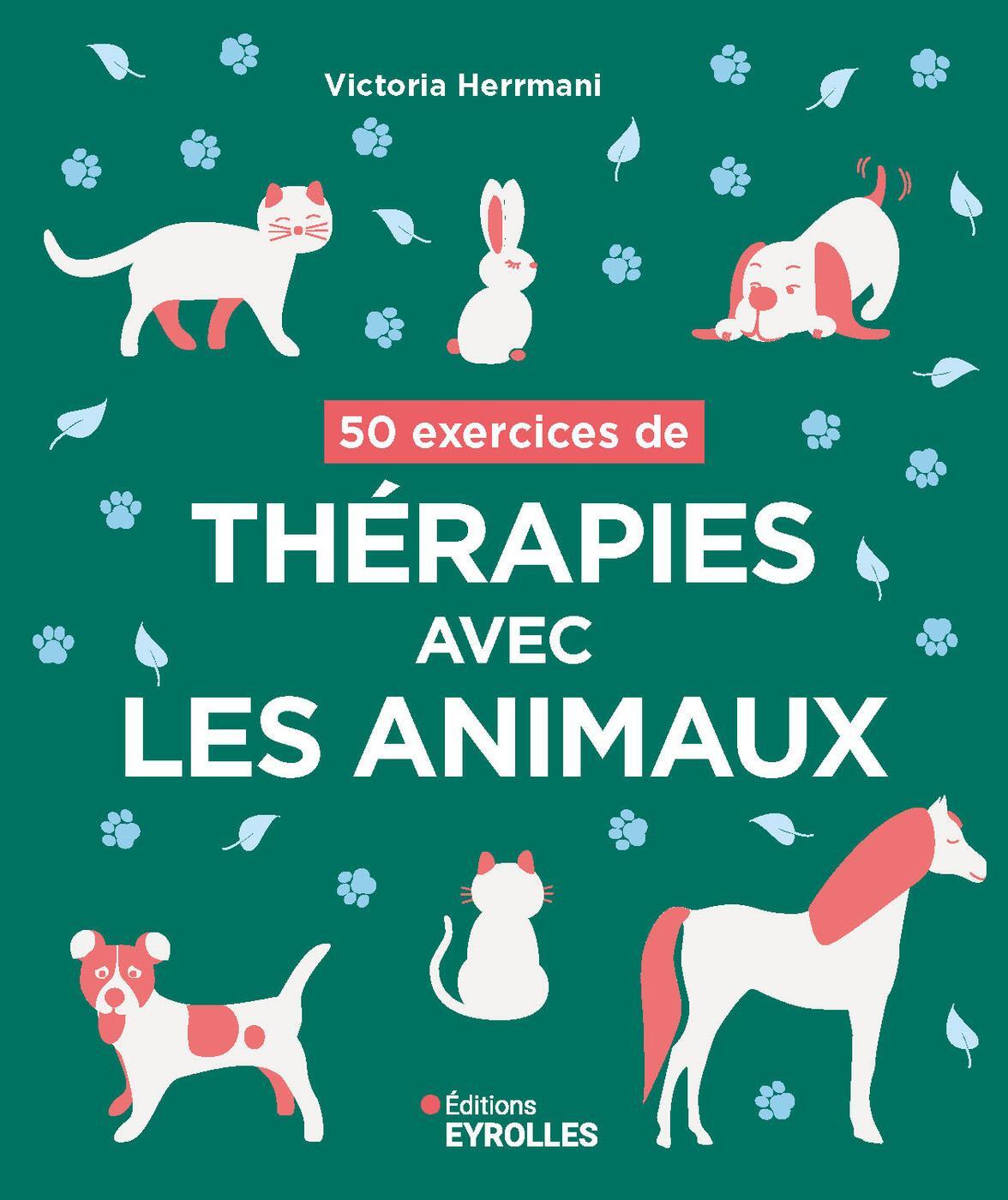 50 EXERCICES DE THERAPIES AVEC LES ANIMAUX