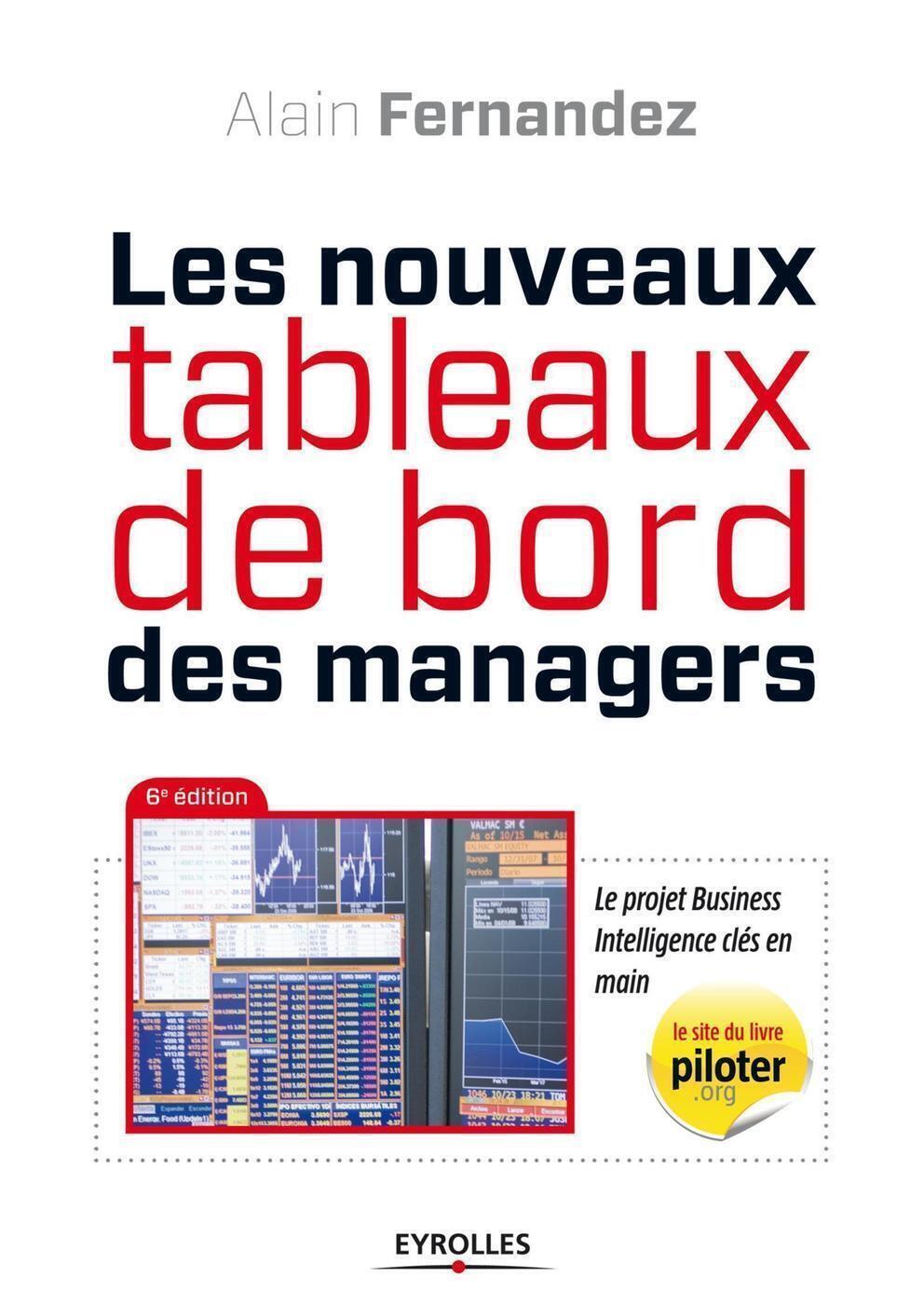 OUVEAUX TABLEAUX DE BORD DES MANAGERS LE PROJET BUSINESS INTELLIGENCE
