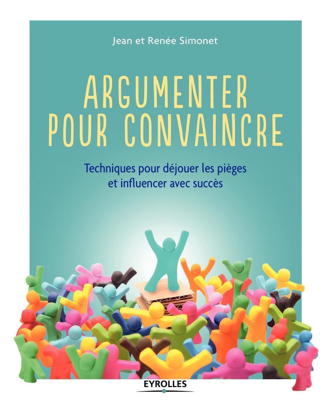 ARGUMENTER POUR CONVAINCRE