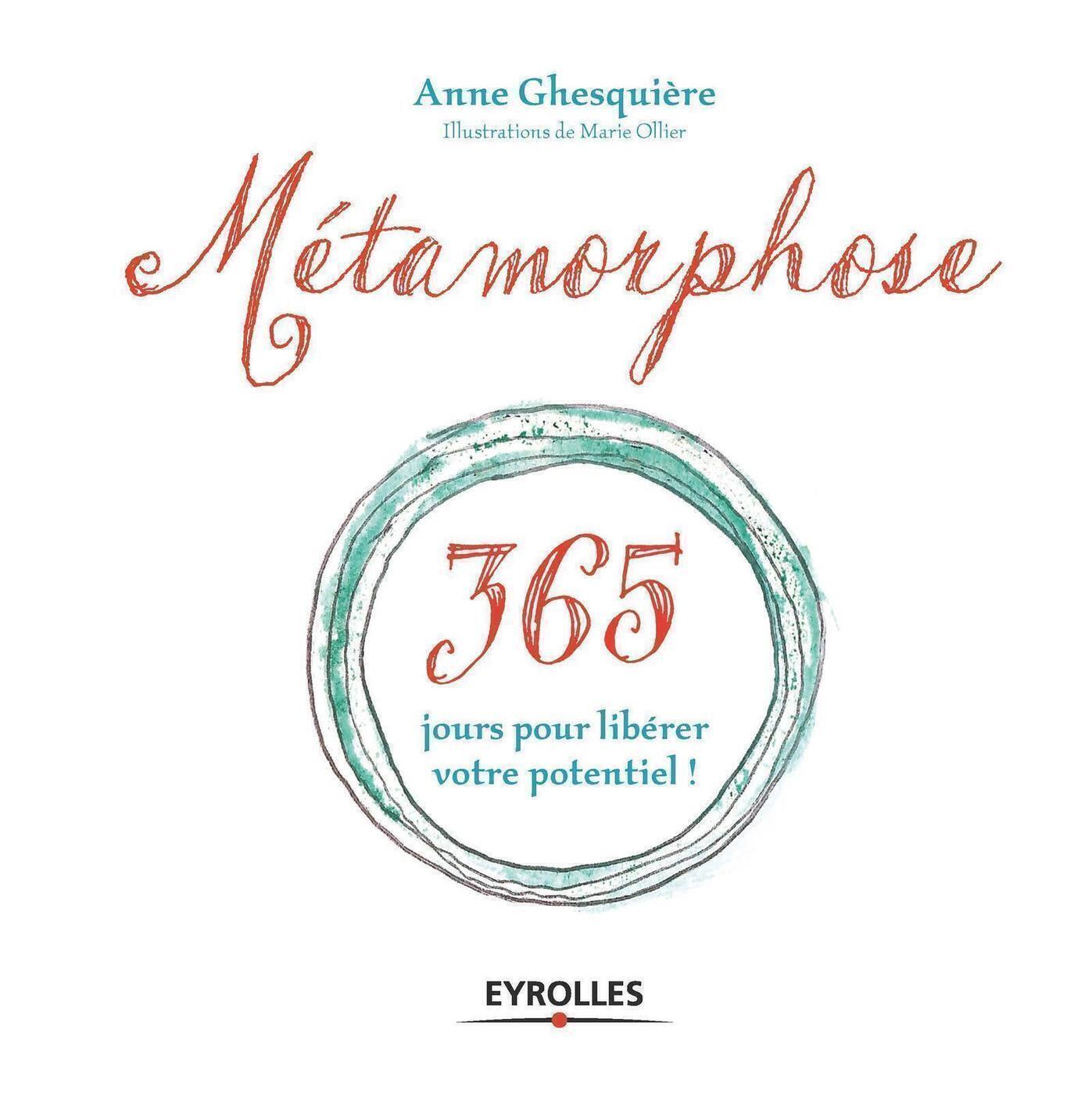 METAMORPHOSE 365 JOURS POUR LIBERER VOTRE POTENTIEL