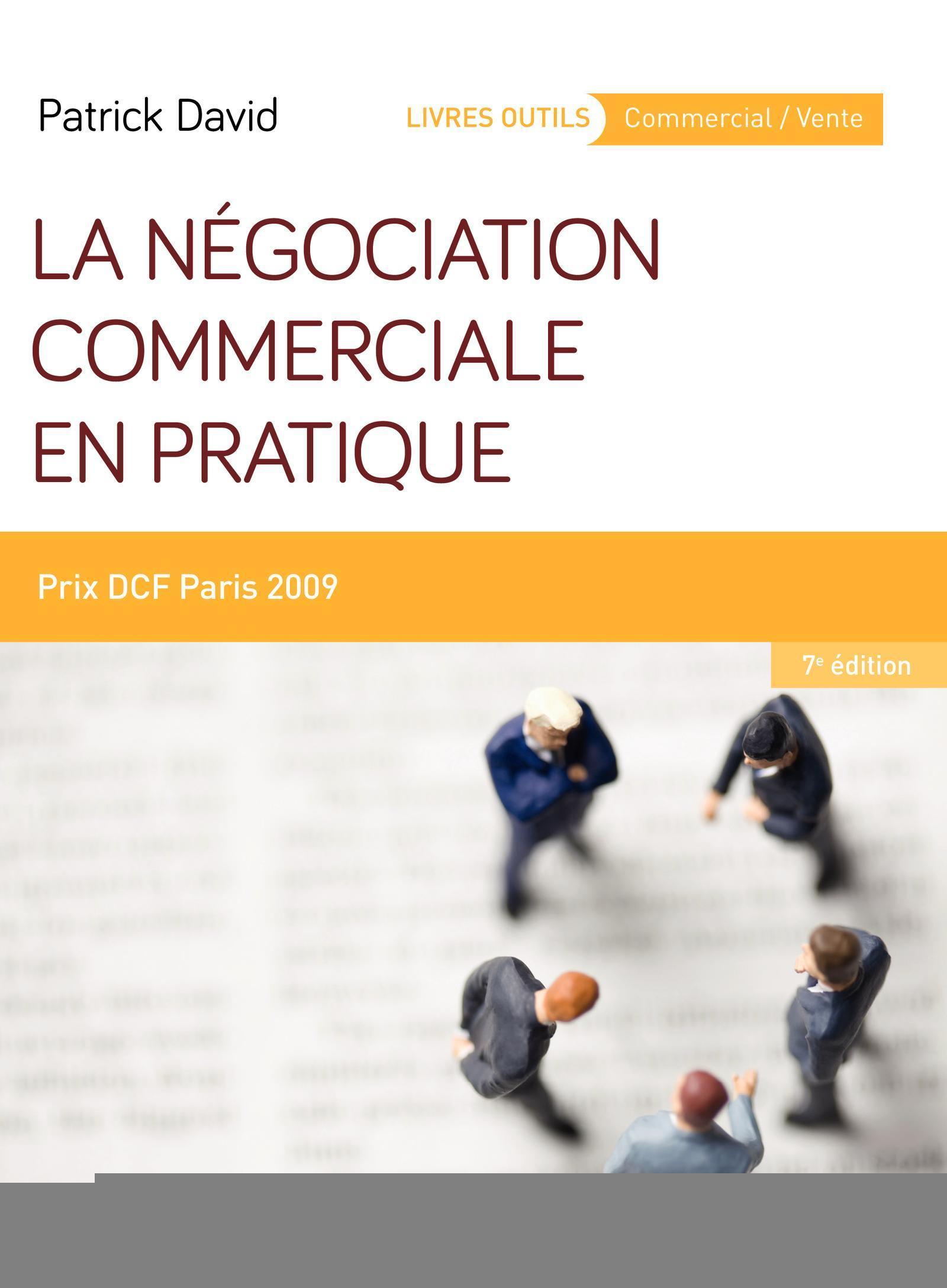 NEGOCIATION COMMERCIALE EN PRATIQUE - PRIX DCF PARIS 2009.