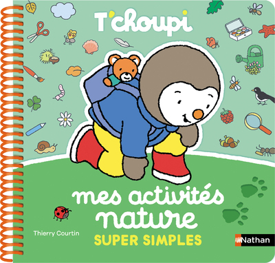 MES ACTIVITES NATURE SUPER SIMPLES T´CHOUPI