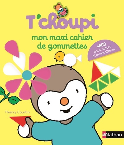 MON MAXI CAHIER DE GOMMETTES T´CHOUPI