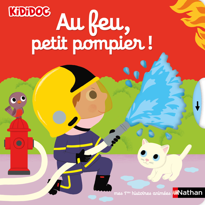 AU FEU, PETIT POMPIER !