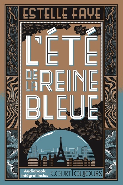 COURT TOUJOURS : L´ETE DE LA REINE BLEUE