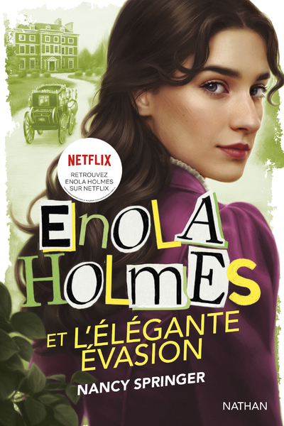 ENOLA HOLMES ET L´ELEGANTE EVASION