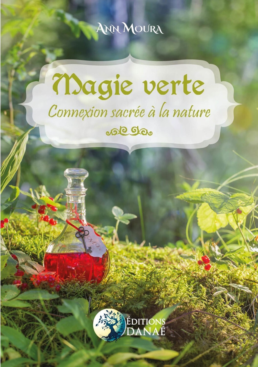 MAGIE VERTE - CONNEXION SACREE A LA NATURE