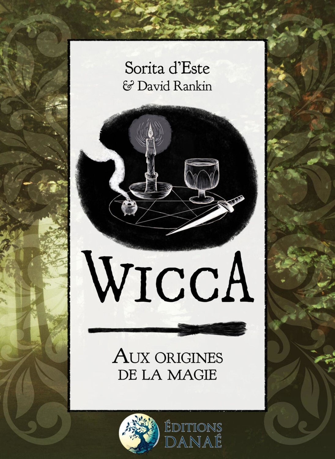 WICCA AUX ORIGINES DE LA MAGIE