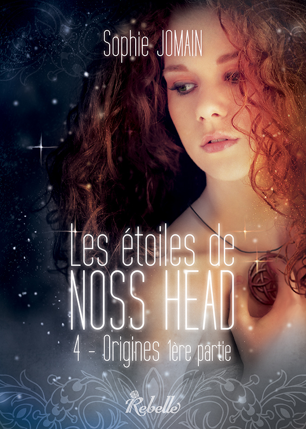 ETOILES DE NOSS HEAD - 4 - ORIGINES (1ERE PARTIE)-IMPRESSION A LA DEMANDE - RETOUR INTERDIT