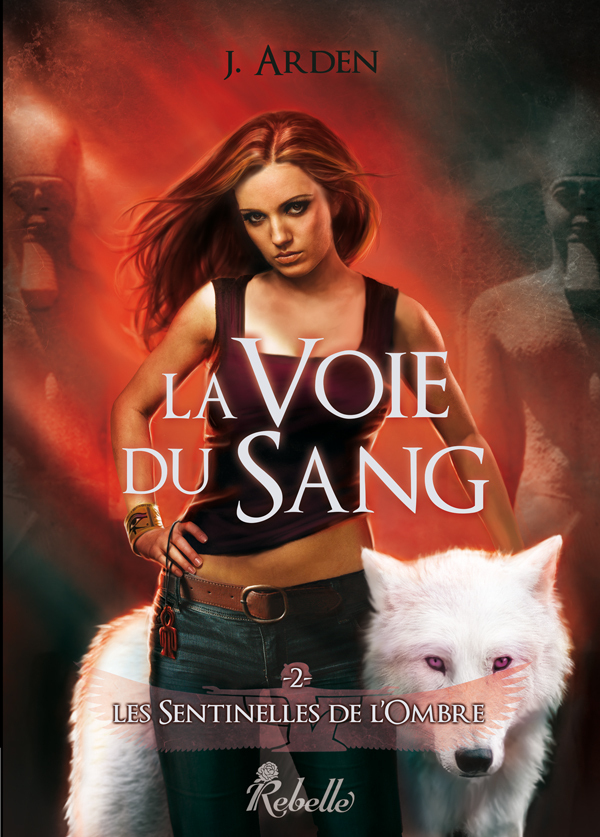 SENTINELLES DE L´OMBRE : T2 LA VOIX DU SANG