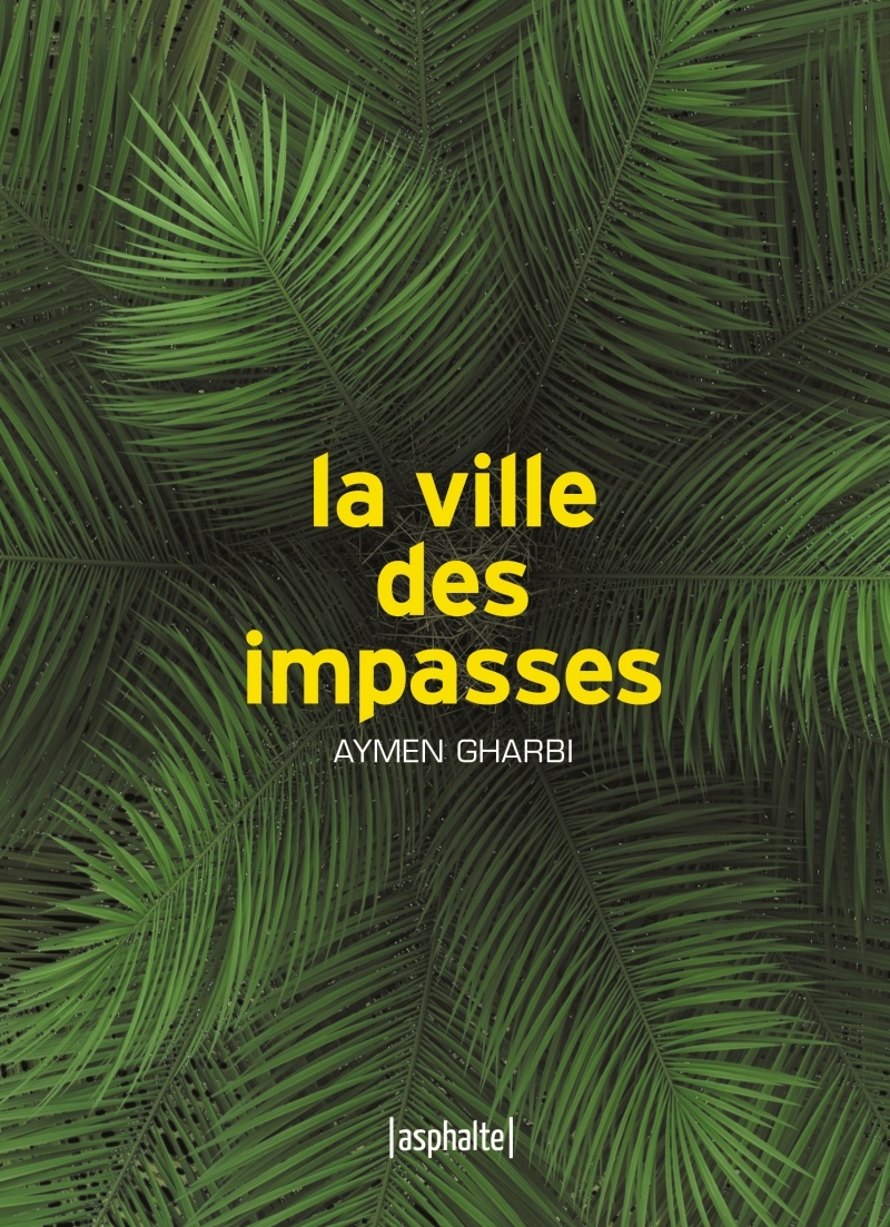 VILLE DES IMPASSES