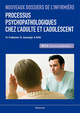 PROCESSUS PSYCHOPATHOLOGIQUES CHEZ L´ADULTE ET L´ADOLESCENT - NOUVEAUX DOSSIERS INFIRMIERE